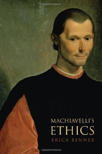 Machiavelli’s Ethics