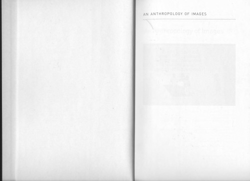 An Anthropology of Images: Picture, Medium, Body