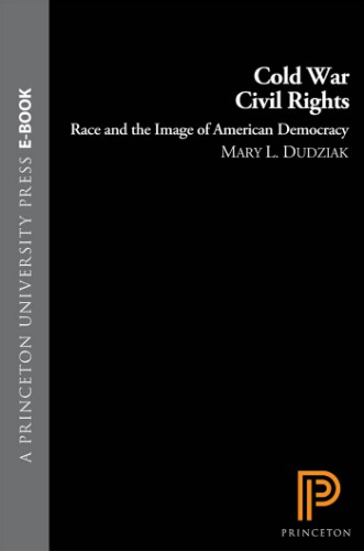Cold War Civil Rights: Race and the Image of American Democracy