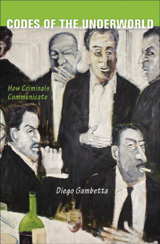 Codes of the Underworld : How Criminals Communicate