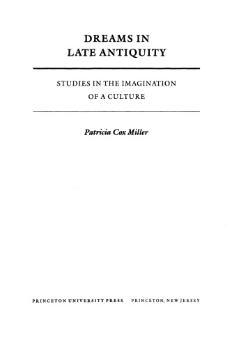 Dreams in Late Antiquity : Studies in the Imagination of a Culture