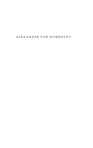 Alexander von Humboldt: A Concise Biography