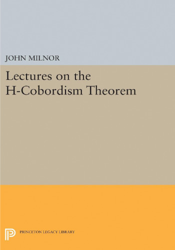 Lectures on the h-Cobordism Theorem