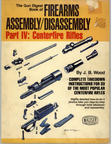 The Gun Digest Book of Firearms Assembly/Disassembly Part IV: Centerfire Rifles