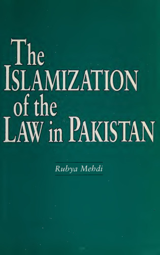 The Islamization of the Law in Pakistan