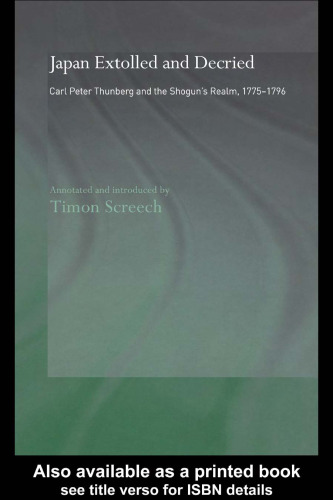 Japan Extolled and Decried: Carl Peter Thunberg's Travels in Japan 1775-1776