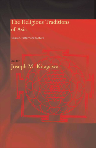 The Religious Traditions of Asia: Religion, History, and Culture