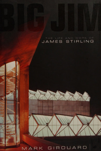 Big Jim: The Life and Work of James Stirling