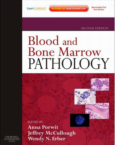 Blood and Bone Marrow Pathology: Expert Consult: Online and Print, 2nd Edition