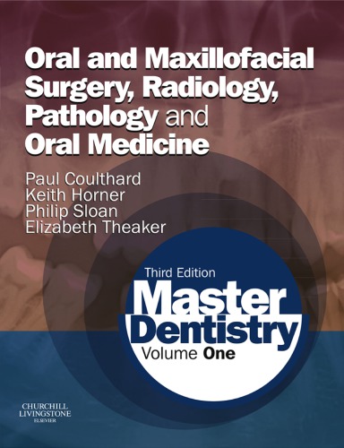 : Oral and Maxillofacial Surgery, Radiology, Pathology and Oral Medicine, Third Edition