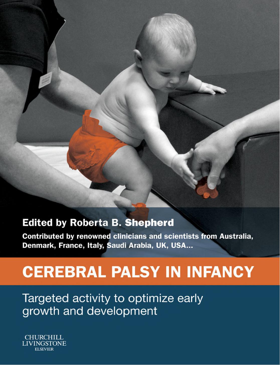 Cerebral Palsy in Infancy: Optimizing Growth, Development, and Motor Performance