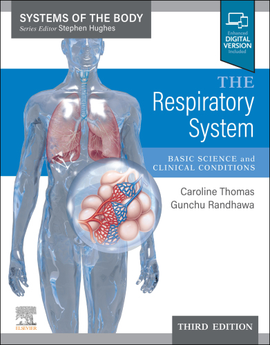 The Respiratory System E-Book: Basic science and clinical conditions
