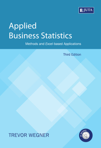 Applied Business Statistics: Methods and Excel-Based Applications