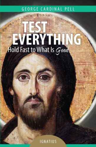 Test Everything: Hold Fast to what is Good
