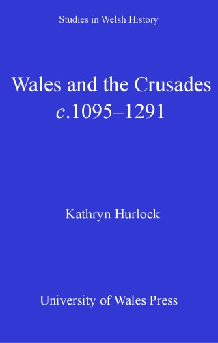 Wales and the Crusades: C.1095-1291: 33