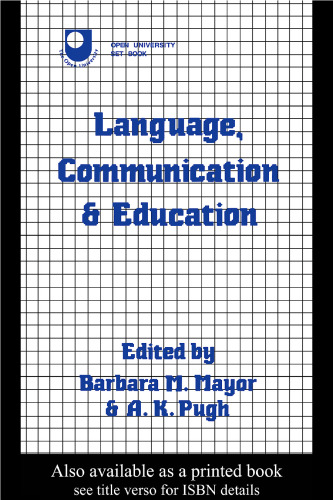 Language, Communication and Education (Open University Set Book)