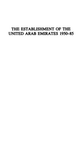 The Establishment of the United Arab Emirates 1950-85