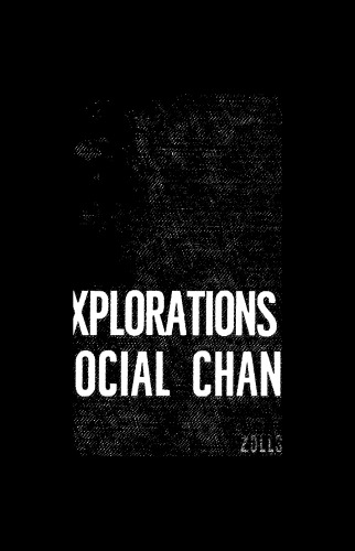 Explorations in Social Change