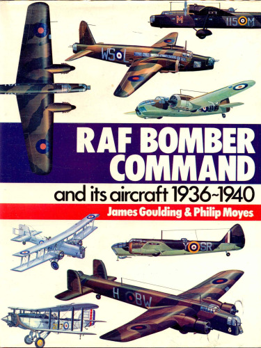 Raf Bomber Command and Its Aircraft 1936 - 1940