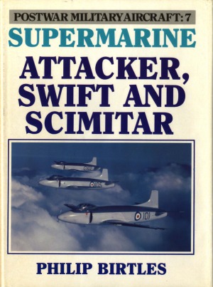Supermarine Attacker, Swift and Scimitar