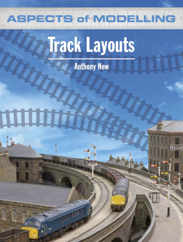 Aspects of Modelling: Track Layouts