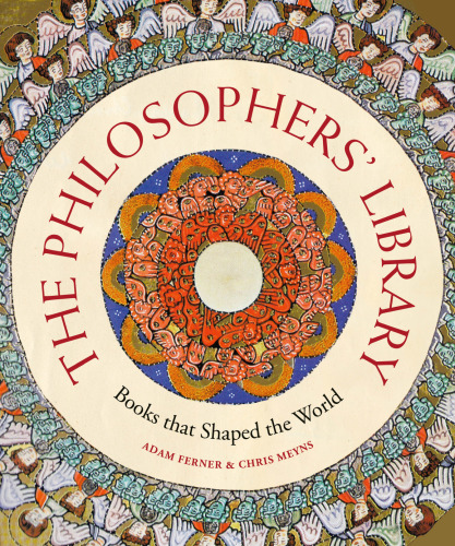 The Philosophers' Library: Books that Shaped the World (Liber Historica)