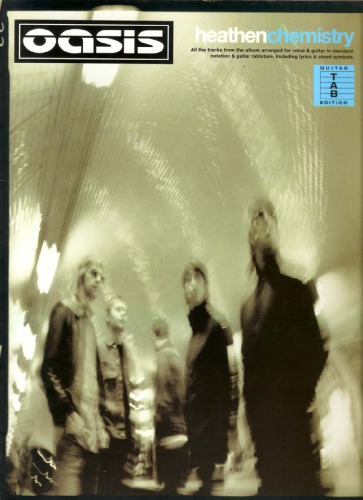 Heathen Chemistry - Guitar Edition TAB
