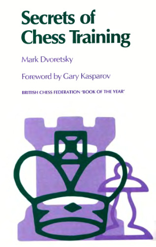 Secrets of Chess Training (Batsford Chess Books)