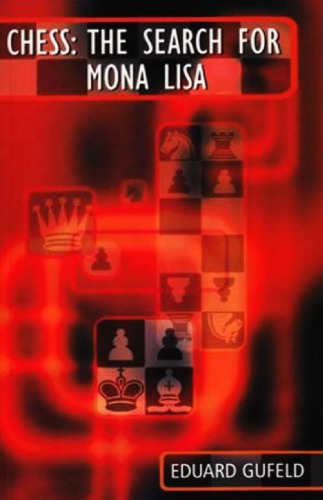 Chess: The Search for Mona Lisa