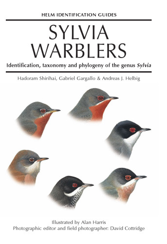 Sylvia Warblers : Identification, Taxonomy and Phylogeny of the Genus Sylvia