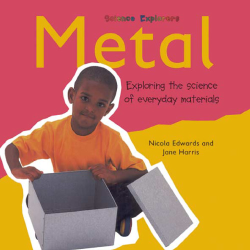 Metal (Science Explorers)