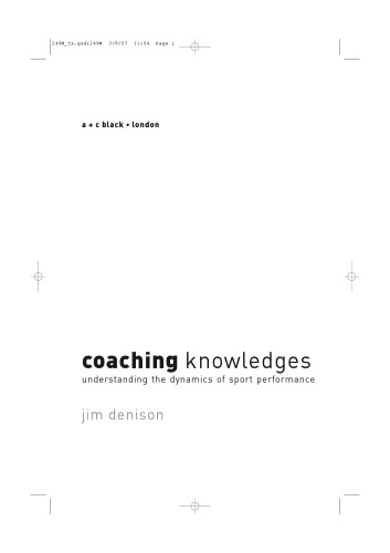 Coaching Knowledges: Understanding the Dynamics of Sport Performance