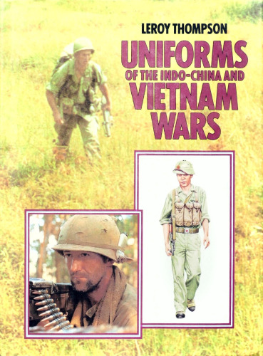 Uniforms of the Indo-China and Vietnam Wars