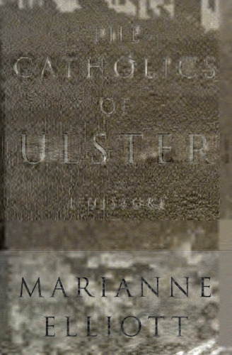 The Catholics of Ulster: A History
