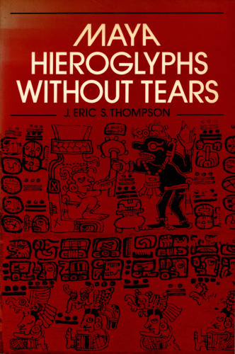 Maya Hieroglyphs Without Tears