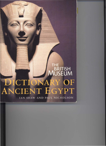 The British Museum Dictionary of Ancient Egypt