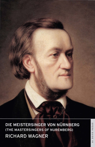 Die Meistersinger von Nürnberg (The Mastersingers of Nuremberg)