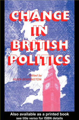 Change in British Politics (West European Politics)