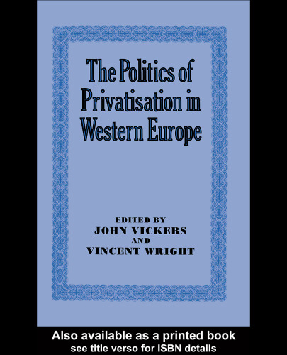 The Politics of Privatisation in Western Europe