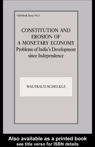 Constitution and Erosion of a Monetary Economy: Problems of India's Development since Independence (Gdi Book, No 3)