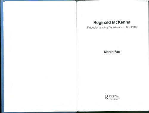 Reginald McKenna: Financier among Statesmen 1863-1916