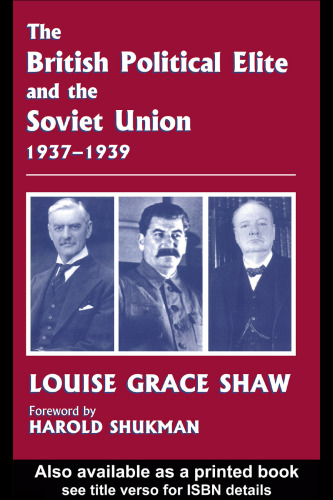 The British Political Elite and the Soviet Union, 1937-1939