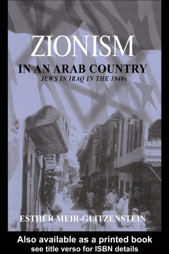 Zionism in an Arab Country: Jews in Iraq in the 1940s