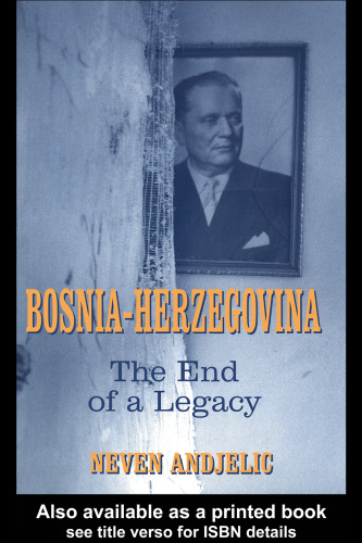 Bosnia-Herzegovina: The End of a Legacy