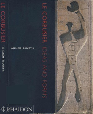 Le Corbusier Ideas and Forms