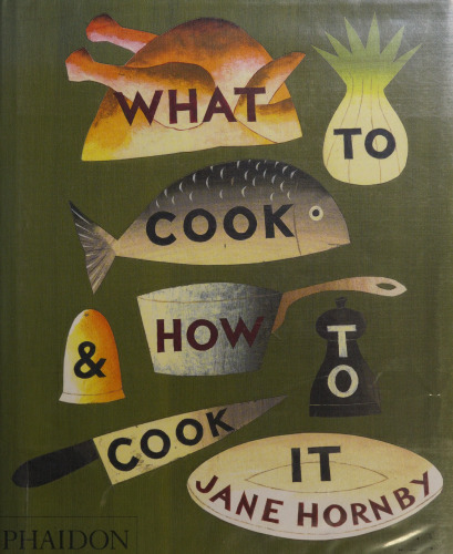 What to Cook and How to Cook It