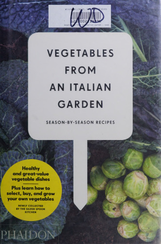 Vegetables from an Italian Garden: Season-by-Season Recipes