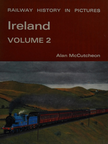 Railway History in Pictures: Ireland