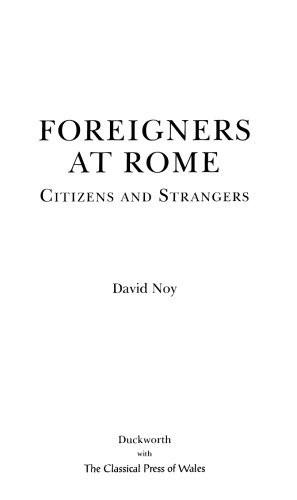 Foreigners at Rome: Citizens and Strangers