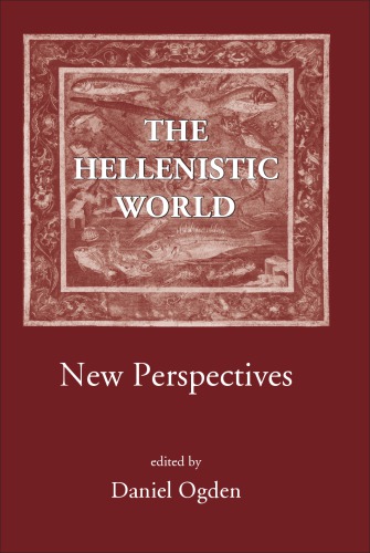 The Hellenistic World: New Perspectives
